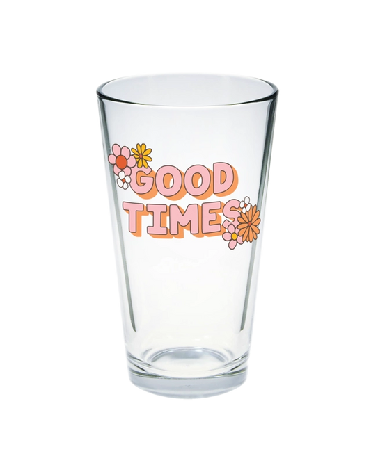 Good Times Pint Glass